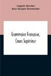 Grammaire Française, Cours Supérieur