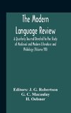 The Modern Language Review; A Quarterly Journal Devoted To The Study Of Medieval And Modern Literature And Philology (Volume Vii)