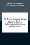 The Modern Language Review; A Quarterly Journal Devoted To The Study Of Medieval And Modern Literature And Philology (Volume Vii)