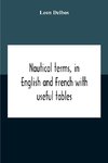 Nautical Terms, In English And French With Useful Tables