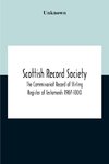 Scottish Record Society; The Commissariot Record Of Stirling Register Of Testaments 1907-1800