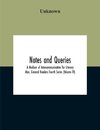 Notes And Queries; A Medium Of Intercommunication For Literary Men, General Readers Fourth Series (Volume Iv)