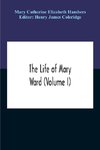 The Life Of Mary Ward (Volume I)