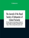 The Journal Of The Royal Society Of Antiquaries Of Ireland Formerly The Royal Historical And Archaeological Association Or Ireland Founded As The Kilkenny Archaeological Society Volume Ii Fifth Series Volume Xxii Consecutive Series