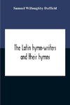 The Latin Hymn-Writers And Their Hymns