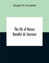 The Life Of Horace Benedict De Saussure