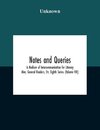 Notes And Queries; A Medium Of Intercommunication For Literary Men, General Readers, Etc. Eighth Series- (Volume Viii)