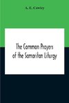 The Common Prayers Of The Samaritan Liturgy