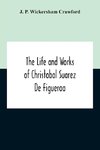 The Life And Works Of Christobal Suarez De Figueroa