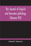 The Journal Of English And Germanic Philology (Volume VIII)