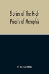 Stories Of The High Priests Of Memphis