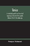 Venice, Its Individual Growth From The Earliest Beginnings To The Fall Of The Republic (Volume I) Part Ii- The Golden Age