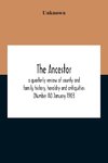The Ancestor; A Quarterly Review Of County And Family History, Heraldry And Antiquities (Number Iv) January 1903