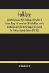 Folklore; A Quarterly Review Myth, Tradition, Institution, & Custom Being The Transactions Of The Folklore Society And Incorporating The Archaeological Review And The Folk-Lore Journal (Volume Xiv) 1903