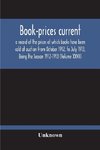 Book-Prices Current; A Record Of The Prices At Which Books Have Been Sold At Auction From October 1912, To July 1913, Being The Season 1912-1913 (Volume Xxvii)