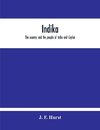 Indika. The Country And The People Of India And Ceylon