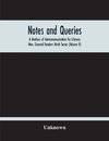 Notes And Queries; A Medium Of Intercommunication For Literary Men, General Readers Ninth Series (Volume V)