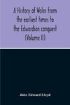 A History Of Wales From The Earliest Times To The Edwardian Conquest (Volume Ii)