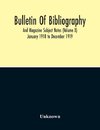 Bulletin Of Bibliography And Magazine Subject Notes (Volume 10)