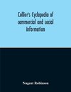 Collier'S Cyclopedia Of Commercial And Social Information And Treasury Of Useful And Entertaining Knowledge On Art, Science, Pastimes, Belles-Lettres, And Many Other Subjects Of Interest In The American Home Circle