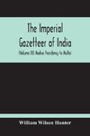 The Imperial Gazetteer Of India (Volume Ix) Madras Presidency To Multai