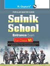 Sainik School Entrance Exam Guide for (6th) Class VI