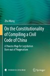 On the Constitutionality of Compiling a Civil Code of China