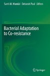 Bacterial Adaptation to Co-resistance