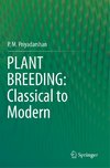 PLANT BREEDING: Classical to Modern