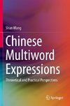 Chinese Multiword Expressions