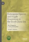 Endangered Species and Fragile Ecosystems in the South China Sea