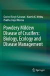 Powdery Mildew Disease of Crucifers: Biology, Ecology and Disease Management