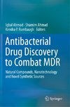 Antibacterial Drug Discovery to Combat MDR