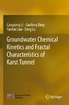 Groundwater Chemical Kinetics and Fractal Characteristics of Karst Tunnel