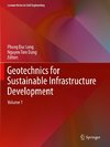 Geotechnics for Sustainable Infrastructure Development