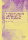 Biomedicine, Healing and Modernity in Rural Bangladesh