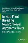 In vitro Plant Breeding towards Novel Agronomic Traits