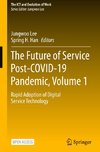 The Future of Service Post-COVID-19 Pandemic, Volume 1