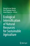 Ecological Intensification of Natural Resources for Sustainable Agriculture