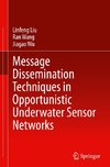 Message Dissemination Techniques in Opportunistic Underwater Sensor Networks