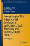 Proceedings of First International Conference on Mathematical Modeling and Computational Science