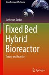 Fixed Bed Hybrid Bioreactor