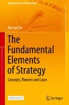 The Fundamental Elements of Strategy