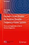 Vacuum Circuit Breaker for Aviation Variable Frequency Power System