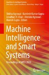 Machine Intelligence and Smart Systems