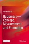 Happiness-Concept, Measurement and Promotion