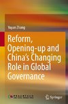 Reform, Opening-up and China's Changing Role in Global Governance