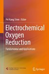 Electrochemical Oxygen Reduction