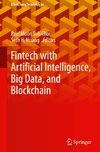 Fintech with Artificial Intelligence, Big Data, and Blockchain