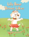 Lily Bear Bones Likes